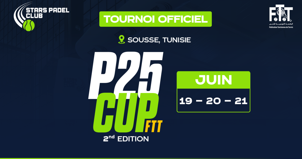 P25H & P25F FTT - Stars Padel Club - Édition 2